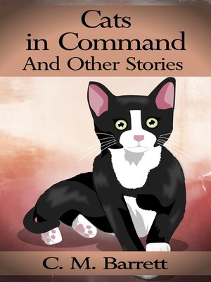 cover image of Cats in Command and Other Stories